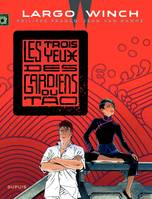 Largo Winch - Tome 15 - Les 3 yeux des gardiens du tao