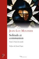 Solitude et communion (IVe - VIe siècle) Volume I