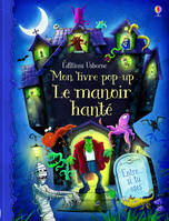 Le manoir hanté - Mon livre pop-up