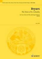 The Voice of St. Columba, for four voices (ATTB) and string orchestra. 4 voices (ATTB) and string orchestra. Partition d'étude.