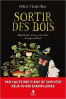 Sortir des bois, Manifeste d'une sorcière d'aujourd'hui