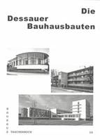 Bauhaus Taschenbuch 16 - Die Dessauer Bauhausbauten /allemand