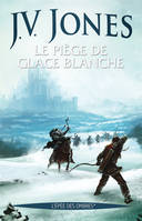 1, L'épée des ombres, Volume 1, Le piège de la glace blanche