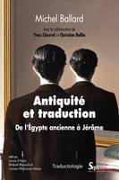 Antiquité et traduction, De l'Égypte ancienne à Jérôme