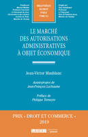 Le marché des autorisations administratives à objet économique