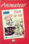 Eaux vives., Animateur. Fais jaillir la vie, [année rouge]