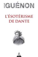 L'Ésotérisme de Dante