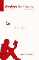 Ça de Stephen King (Analyse de l'oeuvre), Résumé complet et analyse détaillée de l'oeuvre
