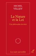 La nature et la loi, Une philosophie du droit