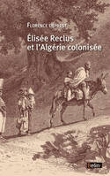 Elisee Reclus et l'Algérie colonisée