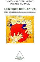 Le Retour du Dr Knock, Essai sur le risque cardiovasculaire