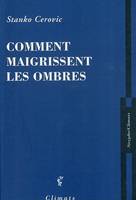 Comment maigrissent les ombres