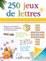 250 jeux de lettres - Êtes-vous fort en langue française ?