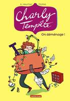 1, Charly Tempête T1 - On déménage !, Charly Tempête