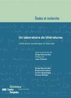 Un laboratoire de littératures, Littérature numérique et Internet