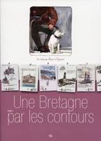 Une Bretagne par les contours : du sillon du Talbert à Trégastel Tome 4