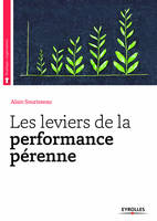 Les leviers de la performance pérenne, Architecture et médecine des organisations.