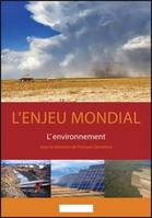 L'enjeu mondial. L'environnement, L'environnement