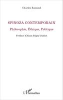 Spinoza Contemporain, Philosophie, Éthique, Politique