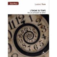 L'énigme du temps, Vers une philosophie du sablier