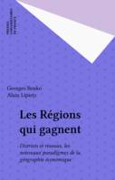 Les Régions qui gagnent, Districts et réseaux, les nouveaux paradigmes de la géographie économique