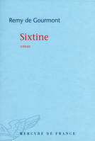 Sixtine, Roman de la vie cérébrale