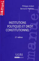 Institutions politiques et droit constitutionnel 21è ed.