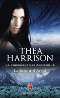 La chronique des Anciens, 6, La fureur d'Aryal