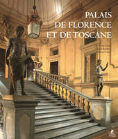 PALAIS DE FLORENCE ET DE TOSCANE