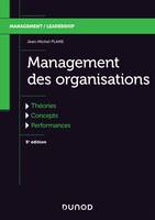 Management des organisations - 5e éd. - Théories, concepts, performances - Labellisation FNEGE, Théories, concepts, performances