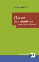 L'Écosse des Lumières : Hume, Smith, Ferguson, Hume, Smith, Ferguson