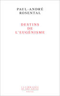 Destins de l'eugénisme