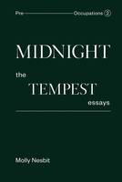 Midnight: The Tempest Essays /anglais