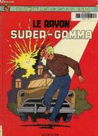 Valhardi, 5, Le rayon super-gamma n°5