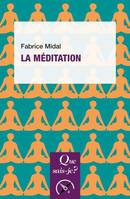 La méditation, Des textes traditionnels aux pratiques actuelles
