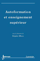 Autoformation et enseignement supérieur