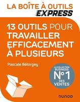 La Boîte à Outils Express - 13 outils pour travailler efficacement à plusieurs