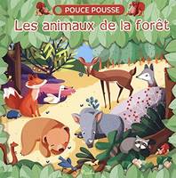 Pouce pousse, Les animaux de la forêt