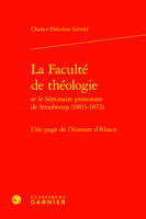 La Faculté de théologie, Une page de l'histoire de l'Alsace