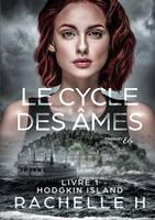 Le cycle des âmes - Tome 1, Hodgkin Island