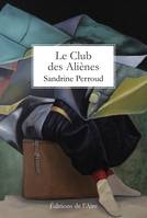 LE CLUB DES ALIENES