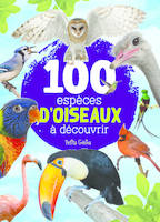 100 espèces d'oiseaux à découvrir