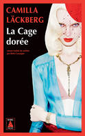 La cage dorée, La vengeance d'une femme est douce et impitoyable