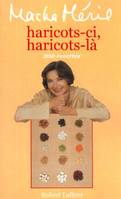 Haricots-ci, haricots-là