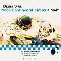 "Mon continental circus à moi"