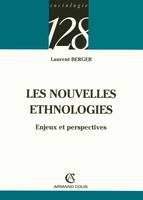 Les nouvelles ethnologies, Enjeux et perspectives