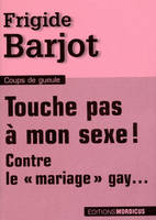 contre la mariage gay, contre le mariage gay