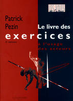 Le livre des exercices à l'usage des acteurs 2 ed, la signification des exercices dans la dramaturgie de l'acteur