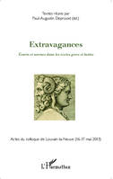 Extravagances, Écarts et normes dans les textes grecs et latins