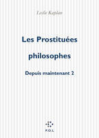 2, Depuis maintenant, II : Les Prostituées philosophes, roman